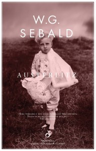 Sebald, W.G., Austerlitz, Quetzal, Lisboa, 2012 Descritores: Literatura alemã, Ficção, Memorialismo, Ensaio, ISBN: 9789897220517